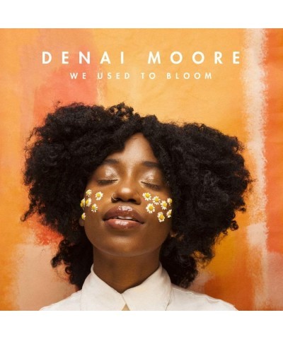 Denai Moore WE USED TO BLOOM CD $25.19 CD