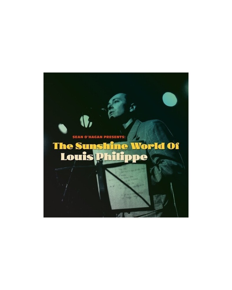 Louis Philippe SEAN O'HAGAN PRESENTS: SUNSHINE WORLD OF LOUIS Vinyl Record $7.25 Vinyl