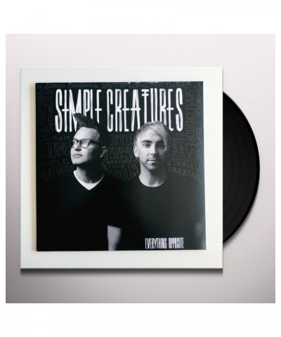 Simple Creatures Everything Opposite Vinyl Record $8.39 Vinyl