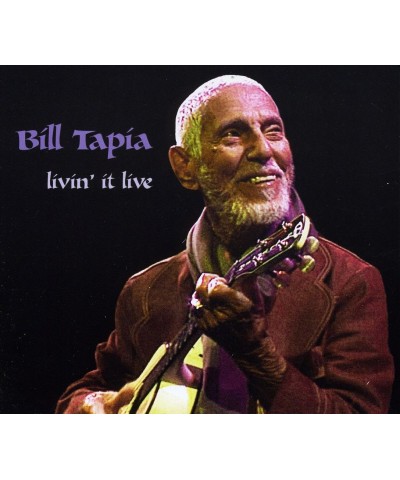 Bill Tapia LIVIN' IT LIVE CD $20.39 CD