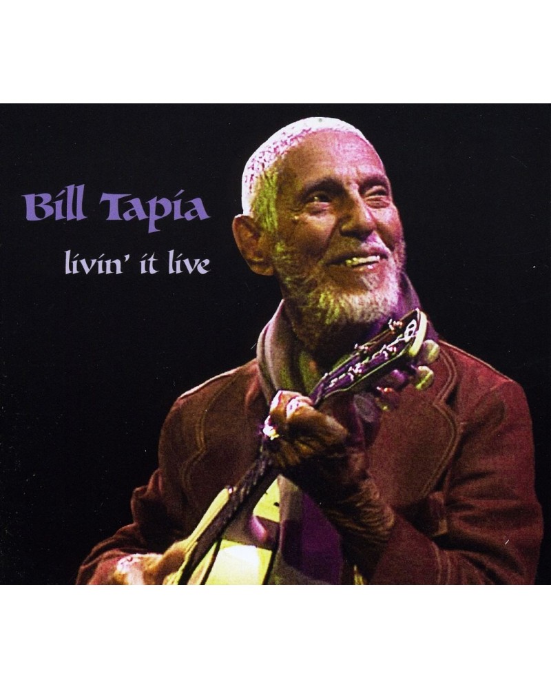 Bill Tapia LIVIN' IT LIVE CD $20.39 CD