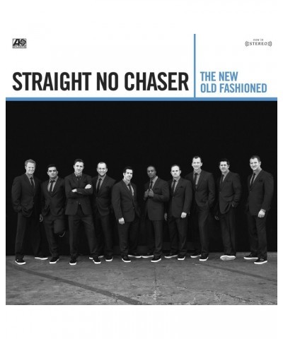 Straight No Chaser NEW OLD FASHIONED CD $12.38 CD