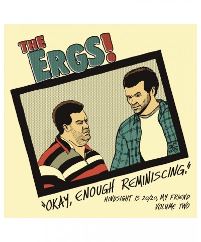 The Ergs! HINDSIGHT IS 20/20 MY FRIEND VOL TWO Vinyl Record $11.72 Vinyl