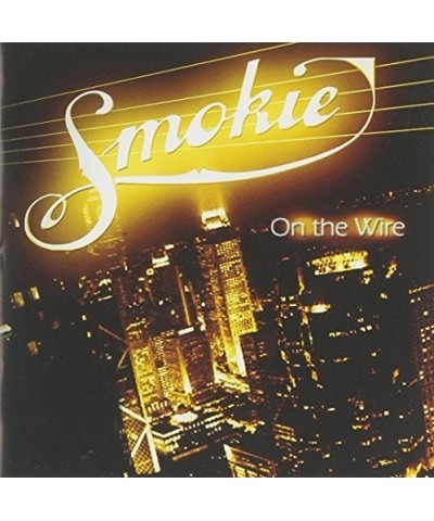 Smokie ON THE WIRE CD $16.52 CD