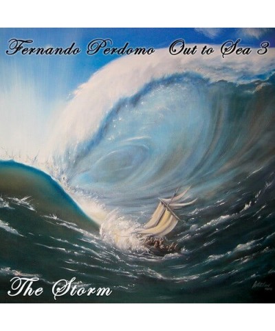 Fernando Perdomo OUT TO SEA 3: THE STORM CD $8.63 CD