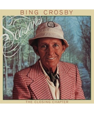 Bing Crosby SEASONS: THE CLOSING CHAPTER CD $7.99 CD