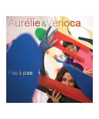 Aurélie et Verioca PAS À PAS - AURELIE ET VERIOCA (CD) $4.61 CD