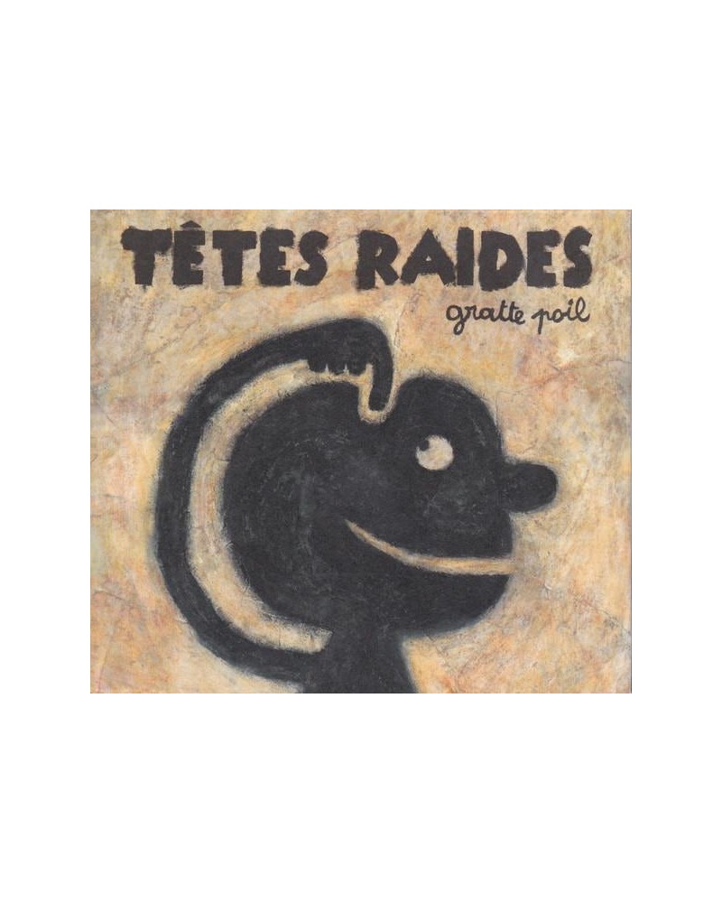 Tetes Raides GRATTE POIL CD $31.23 CD