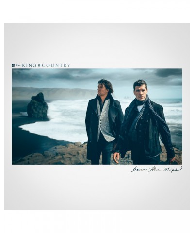 for KING & COUNTRY BURN THE SHIPS CD $6.75 CD